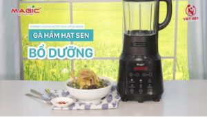 Món gà hầm hạt sen thơm ngon bổ dưỡng - Máy làm sữa hạt đa năng Magic Korea A-96 12