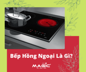 Bếp Hồng Ngoại Là Gì: Phân Loại, Kích Thước, Cách Dùng 48