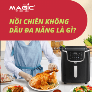 Nồi Chiên Không Dầu Đa Năng Là Gì? So Sánh Với Nồi Truyền Thống 78