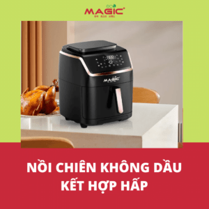 Nên Mua Nồi Chiên Không Dầu Loại Nào? 3 Loại Phổ Biến Hiện Nay 85