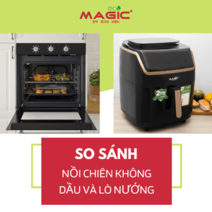 So Sánh Nồi Chiên Không Dầu Và Lò Nướng: Nên Mua Loại Nào? 74