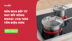 Nên Mua Bếp Từ Hay Bếp Hồng Ngoại: Loại Nào Tốn Điện Hơn 54