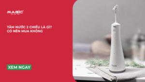 Minh họa có nên mua tăm nước 2 chiều không