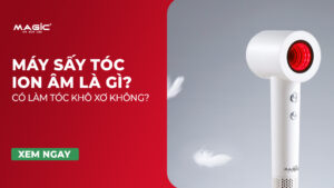 máy sấy tóc ion âm