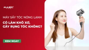Máy Sấy Tóc Nóng Lạnh Có Làm Khô Xơ, Gãy Rụng Tóc Không? 13