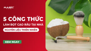 5 Công Thức Làm Bọt Cạo Râu Tại Nhà Nguyên Liệu Thiên Nhiên 1