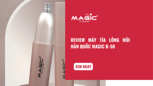 Review Máy Tỉa Lông Mũi Hàn Quốc Magic B-50 61