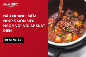 Nấu Nhanh, Mềm Nhừ: 5 Món Siêu Ngon Với Nồi Áp Suất Điện 9