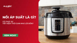 Nồi Áp Suất Là Gì? Có Thực Sự Tiết Kiệm Thời Gian Như Lời Đồn? 4