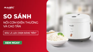 So Sánh Nồi Cơm Điện Thường Và Cao Tần: Đâu Là Lựa Chọn Đáng Tiền? 1