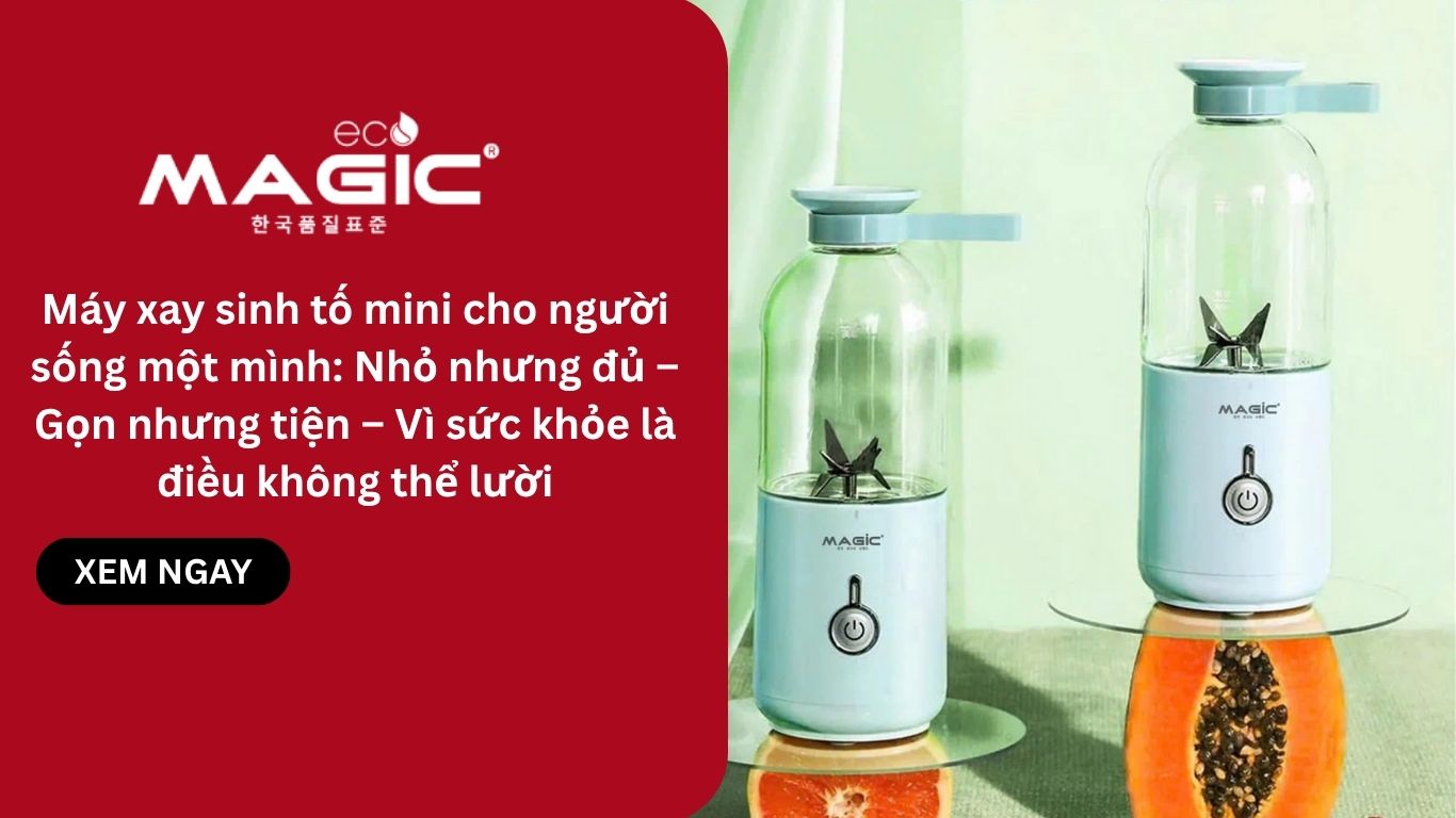 Máy xay sinh tố mini cho người sống một mình: Nhỏ nhưng đủ – Gọn nhưng tiện – Vì sức khỏe là điều không thể lười 1 Máy xay sinh tố mini cho người sống một mình: Nhỏ nhưng đủ – Gọn nhưng tiện – Vì sức khỏe là điều không thể lười