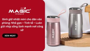 Bình giữ nhiệt mini cho dân văn phòng: Nhỏ gọn – Tinh tế – Luôn giữ nhịp sống lành mạnh nơi công sở