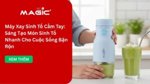 Máy Xay Sinh Tố Cầm Tay: Sáng Tạo Món Ăn Nhanh Cho Cuộc Sống Bận Rộn