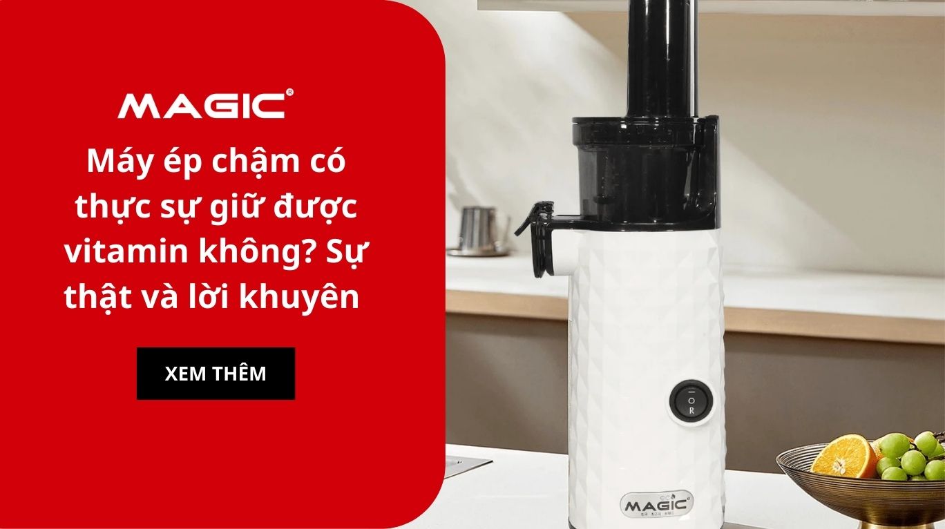 Máy ép chậm có thực sự giữ được vitamin không? Sự thật và lời khuyên