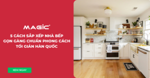 5 Cách Sắp Xếp Nhà Bếp