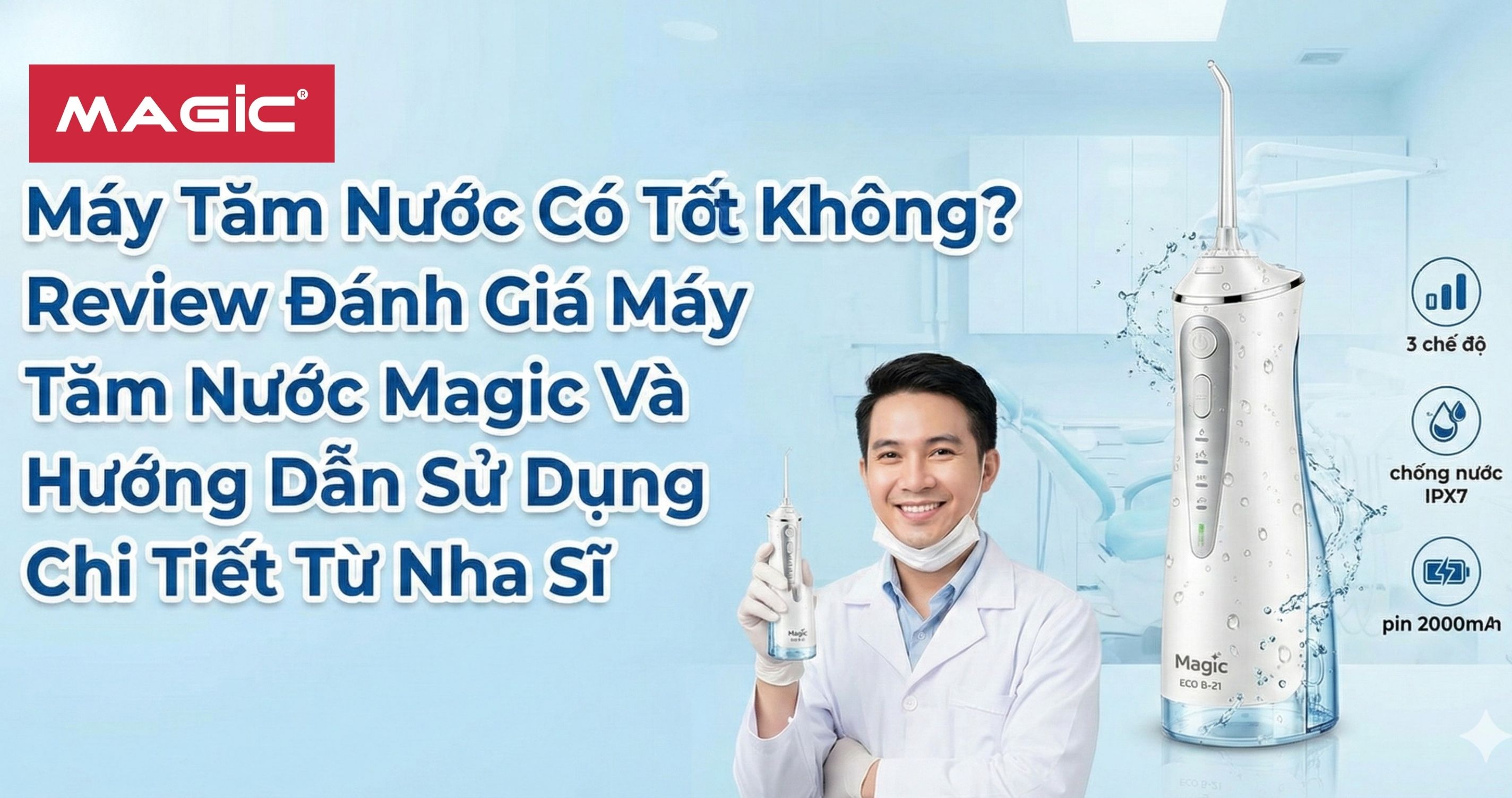 Máy Tăm Nước Có Tốt Không ? Review Đánh Giá Máy Tăm Nước Magic Và Hướng Dẫn Sử Dụng Chi Tiết Từ Nha Sĩ 1 máy tăm nước có tốt không