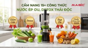 Cẩm Nang 15+ Công Thức Nước Ép Giảm Cân, Detox Thải Độc Đẹp Da Chuẩn Khoa Học 2026 1
