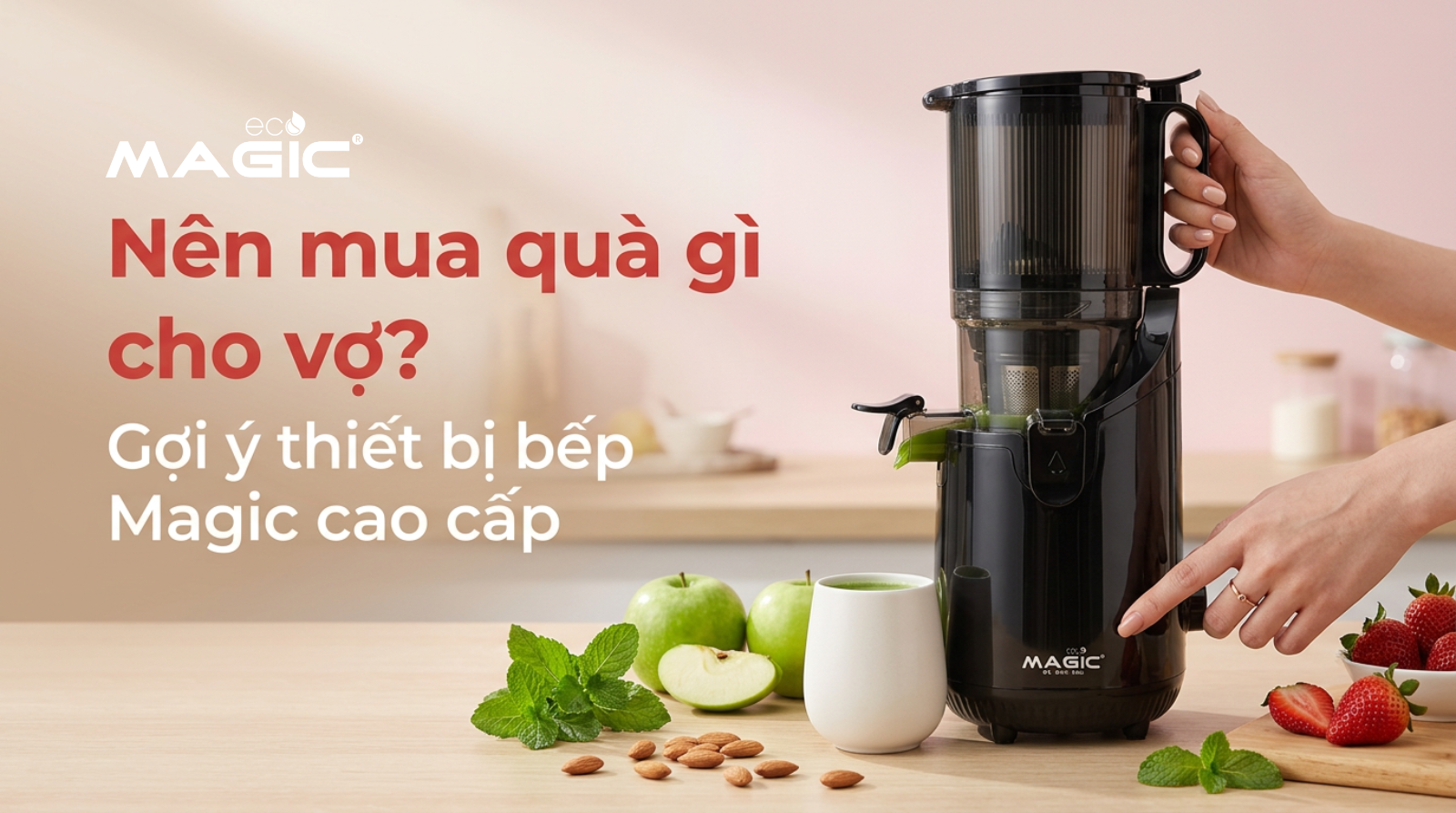 Nên mua quà gì cho vợ? Gợi ý thiết bị bếp Magic cao cấp 1