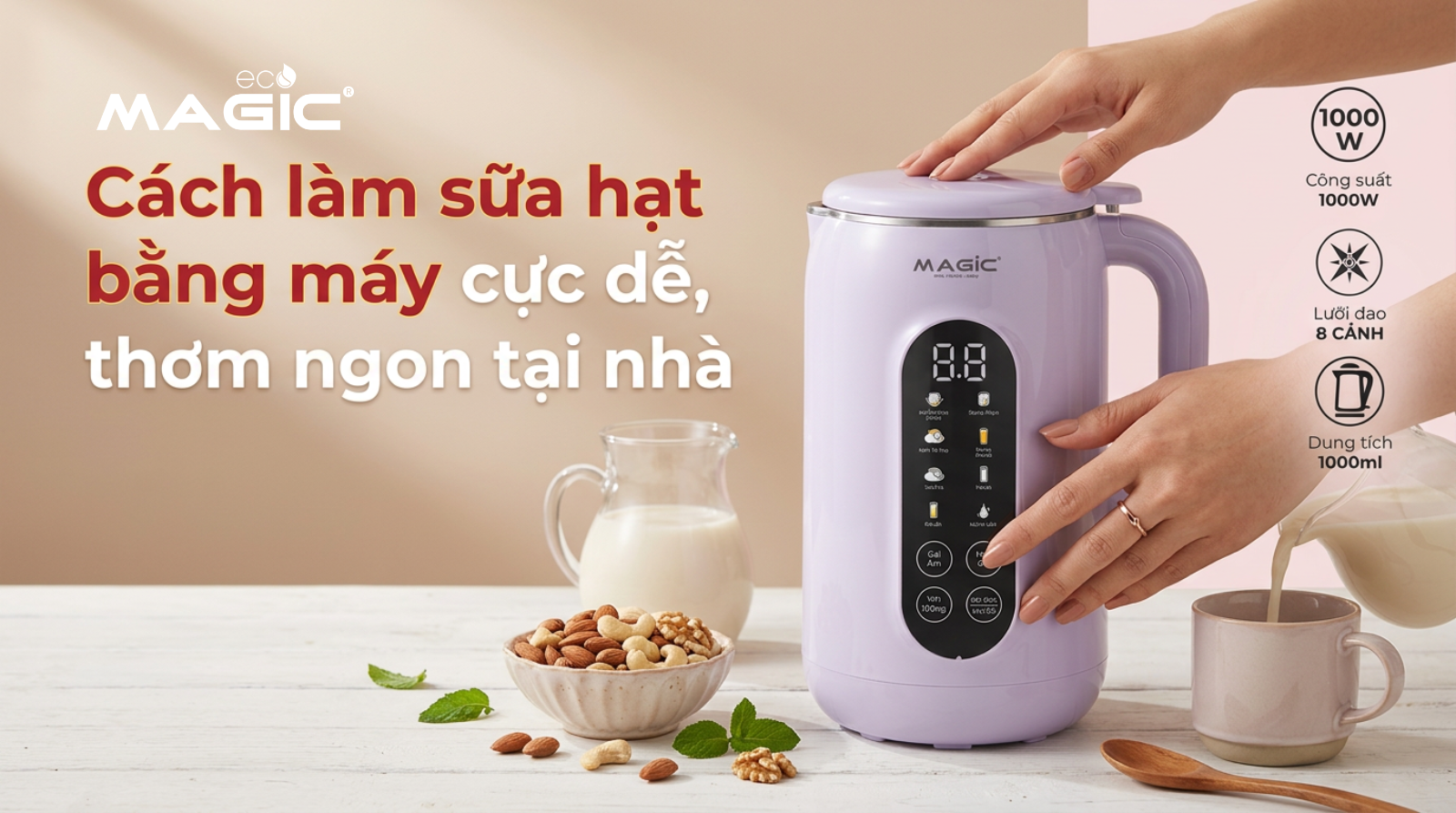 Cách làm sữa hạt bằng máy cực dễ, thơm ngon tại nhà 1