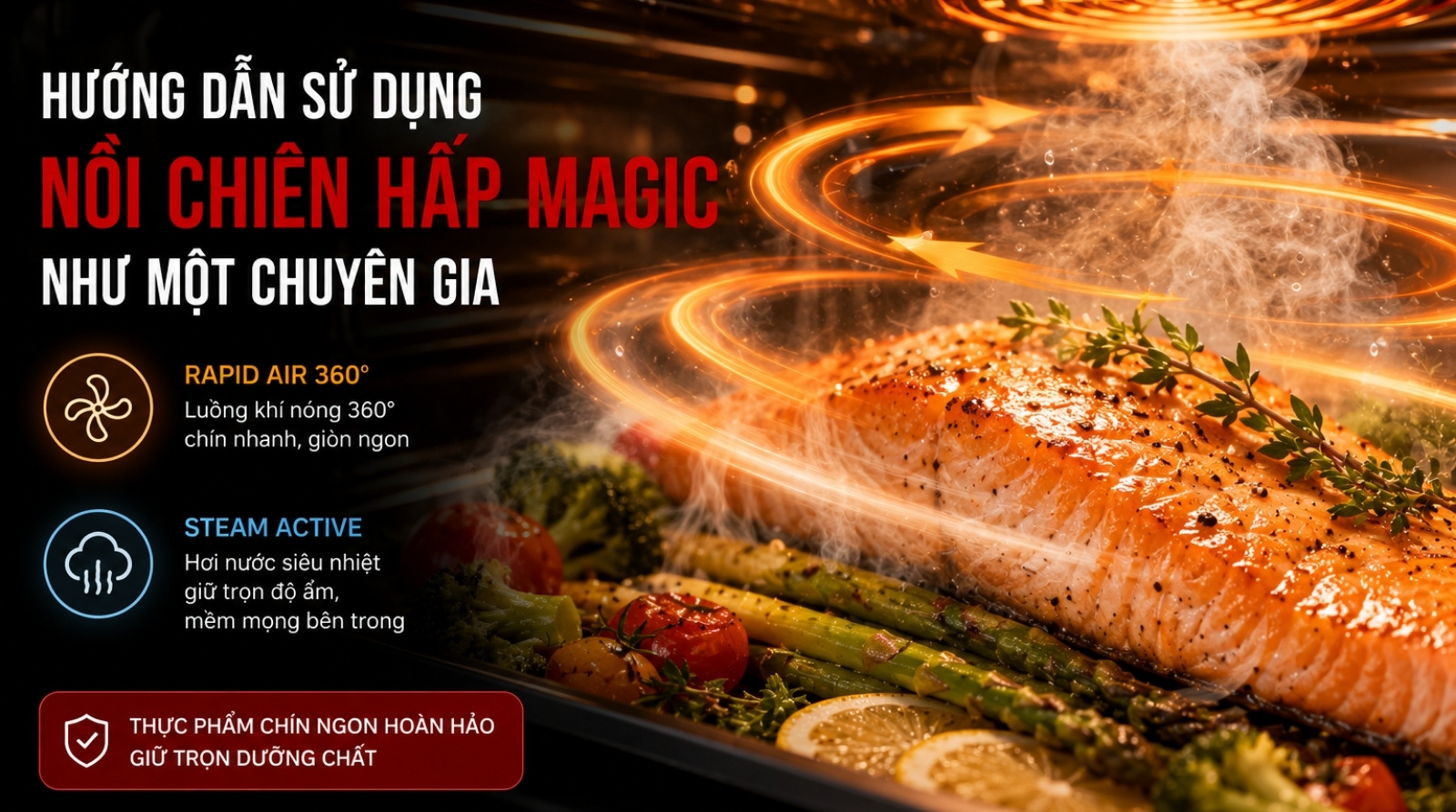 Nồi chiên hấp Magic: Bí quyết nấu ăn ngon, giữ trọn dưỡng chất 3 Nồi chiên hấp Magic: Bí quyết nấu ăn ngon, giữ trọn dưỡng chất 3