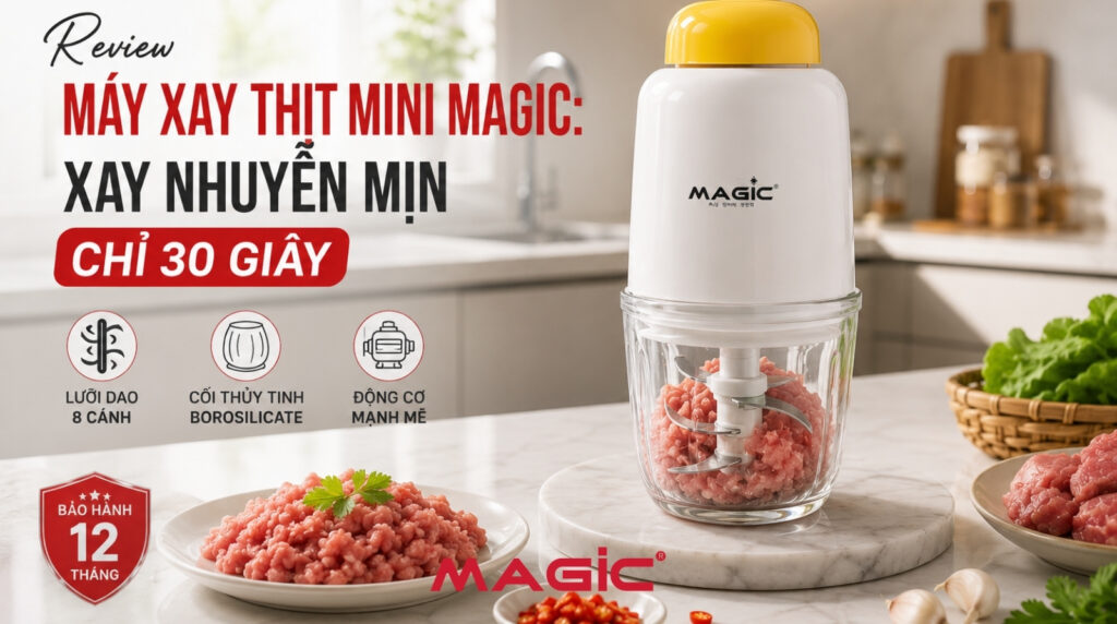 Review máy xay thịt mini Magic: Xay nhuyễn mịn chỉ 30 giây 1 Review máy xay thịt mini Magic: Xay nhuyễn mịn chỉ 30 giây 1