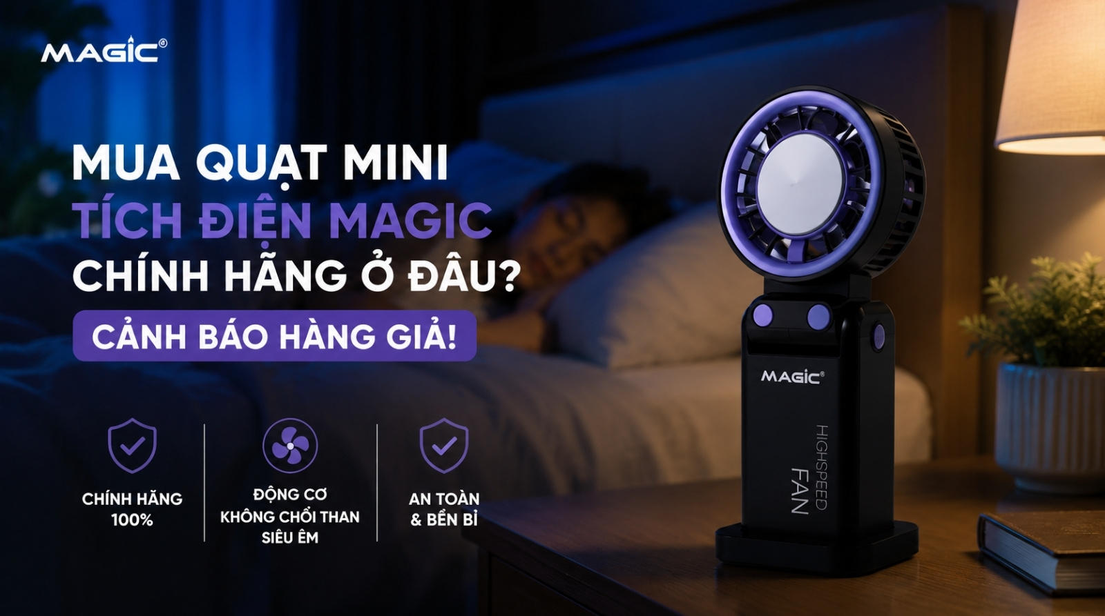 Mua Quạt Mini Tích Điện Chính Hãng Magic - Giá Tốt, Bền Bỉ 3 Mua Quạt Mini Tích Điện Chính Hãng Magic - Giá Tốt, Bền Bỉ 3