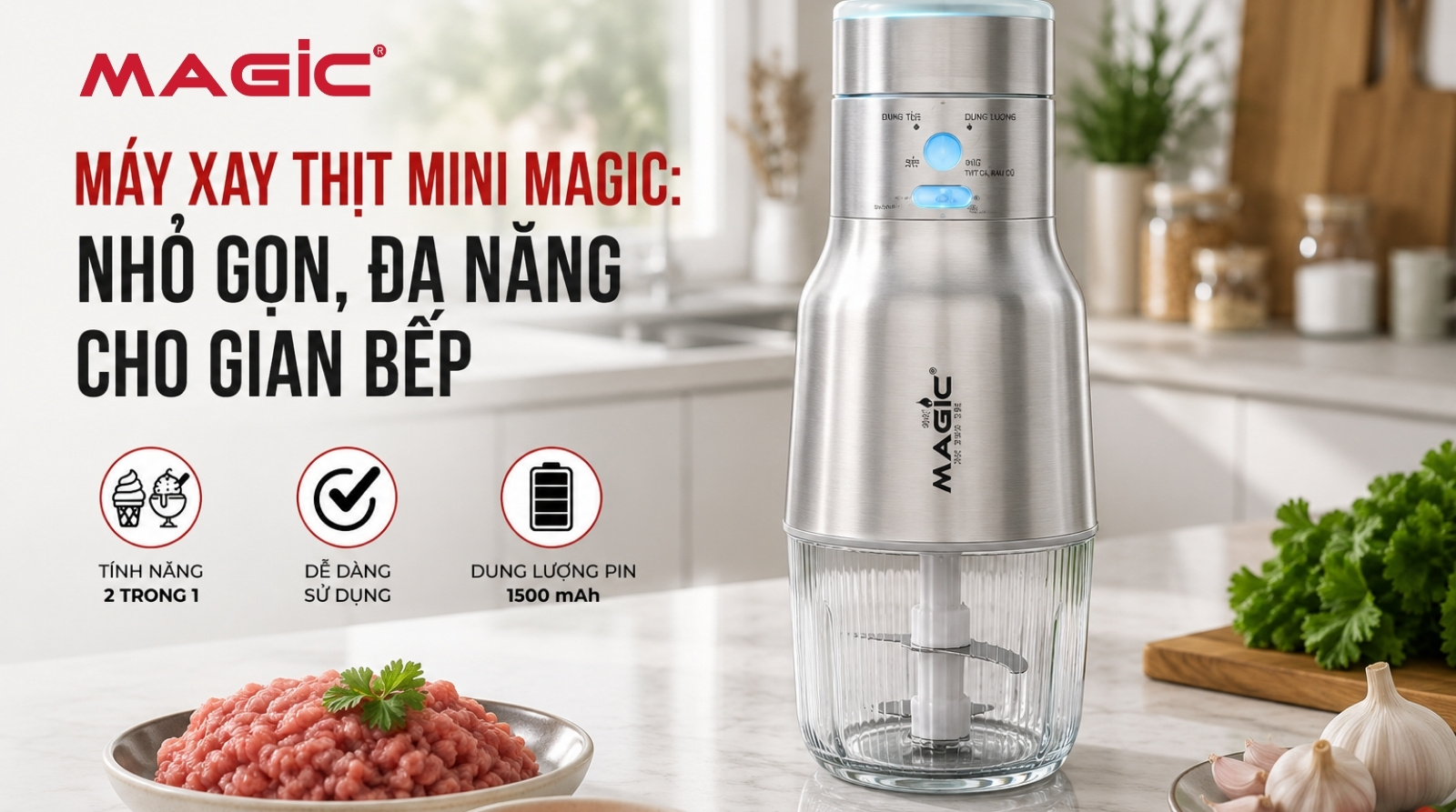Máy xay thịt mini Magic: Nhỏ gọn, đa năng cho gian bếp